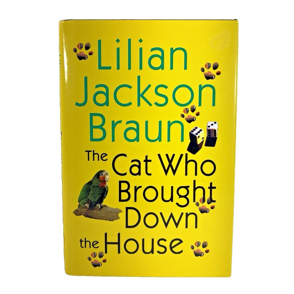 The Cat Who Brought Down the House by Lilian Jackson Braun Vintage 2003 Hardback